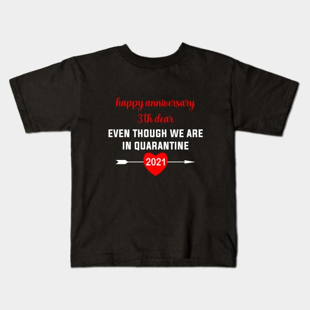 3th anniversary quarantine Kids T-Shirt by dinoco graphic